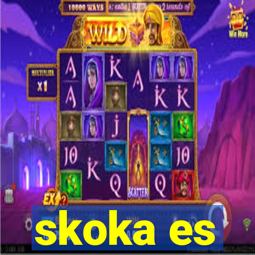 skoka es